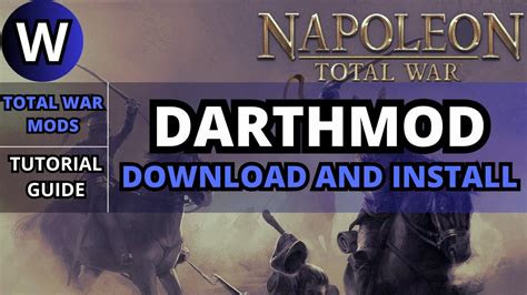 How to download and install DarthMod for Napoleon: .